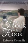 Rebecca Connolly - By Hook or By Rook