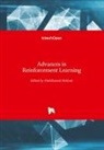 Abdelhami Mellouk, Abdelhamid Mellouk - Advances in Reinforcement Learning