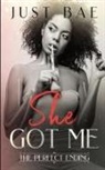 Just Bae - She Got Me