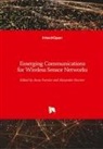 Foerster, Foerster, Alexander Foerster, Ann Foerster, Anna Foerster - Emerging Communications for Wireless Sensor Networks