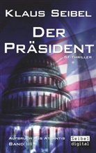 Klaus Seibel - Der Präsident