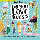 Matt Robertson, Robertson Matt, Matt Robertson, Robertson Matt - Do You Love Bugs?