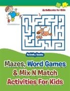 Activibooks For Kids - Mazes, Word Games & Mix N Match Activities For Kids - Activity Books