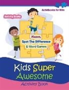 Activibooks For Kids - Kids Super Awesome Activity Book