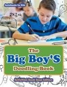 Activibooks For Kids - The Big Boy'S Doodling Book - Activities Book Boys Edition