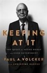 Christine Harper, Paul Volcker, Paul A Volcker, Paul A. Volcker - Keeping At It
