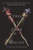 Kendare Blake - Two Dark Reigns
