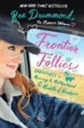 Ree Drummond - Frontier Follies