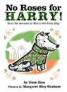 Gene Zion, Margaret Bloy Graham - No Roses for Harry! Board Book