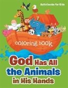 Activibooks For Kids - God Has All the Animals in His Hands Coloring Book