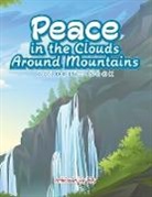 Activibooks For Kids - Peace in the Clouds Around Mountains Coloring Book