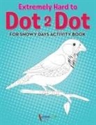 Activibooks For Kids - Extremely Hard to Dot 2 Dot for Snowy Days Activity Book Book
