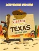 Activibooks For Kids - The Vibrant Colors of Texas Coloring Book