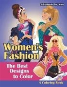 Activibooks For Kids - Women's Fashion, the Best Designs to Color, a Coloring Book