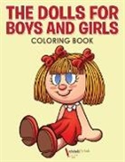 Activibooks For Kids - The Dolls for Boys and Girls Coloring Book