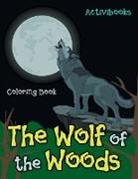 Activibooks - The Wolf of the Woods Coloring Book
