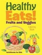 Activibooks For Kids - Healthy Eats! Fruits and Veggies Coloring Book
