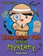 Activibooks For Kids - Inspector Fun and the Mystery Activity Book