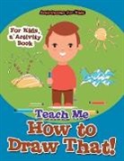 Activibooks For Kids - Teach Me How to Draw That! For Kids, a Activity Book