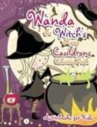 Activibooks For Kids - Wanda the Witch's Many Cauldrons Coloring Book