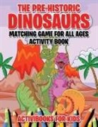 Activibooks For Kids - The Pre-Historic Dinosaurs Matching Game for All Ages Activity Book