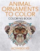 Activibooks - Animal Ornaments to Color Coloring Book