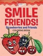 Activibooks For Kids - Smile Friends! Strawberries and Friends Coloring Book