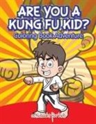 Activibooks For Kids - Are You a Kung Fu Kid? Coloring Book Adventure