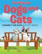 Activibooks For Kids - The Ultimate Dogs and Cats Connect the Dots Activity Book