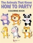 Activibooks For Kids - The Animals That Know How to Party Coloring Book