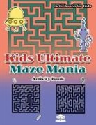 Activibooks For Kids - Kids Ultimate Maze Mania Activity Book