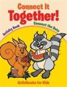Activibooks For Kids - Connect It Together! Connect the Dots Activity Book