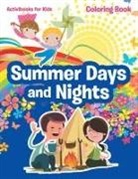 Activibooks For Kids - Summer Days and Nights Coloring Book