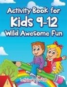 Activibooks For Kids - Activity Book for Kids 9-12 Wild Awesome Fun