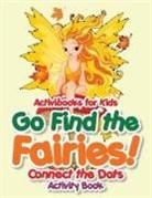 Activibooks For Kids - Go Find the Fairies! Connect the Dots Activity Book