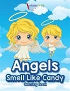 Activibooks For Kids - Angels Smell Like Candy Coloring Book