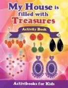 Activibooks For Kids - My House is Filled with Treasures Activity Book