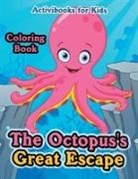 Activibooks For Kids - The Octopus's Great Escape Coloring Book