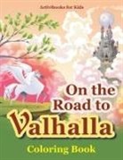 Activibooks For Kids - On the Road to Valhalla Coloring Book