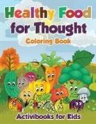 Activibooks For Kids - Healthy Food for Thought Coloring Book