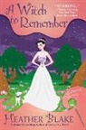 Heather Blake - A Witch to Remember