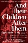 Dale Maharidge, Michael Williamson - And Their Children After Them
