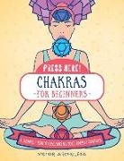 Victor Archuleta - Press Here! Chakras for Beginners