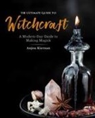 Anjou Kiernan - Ultimate Guide to Witchcraft