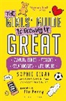 Laura Chaisty, Sophie Elkan, Sophie Chaisty Elkan, Dr Maddy Podichetty, Maddy Podichetty, Flo Perry - The Girls' Guide to Growing Up Great