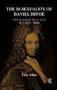 Abse, Leo Abse,  Abse Leo - Bi-Sexuality of Daniel Defoe - A Psychoanalytic Survey of the Man and His Works