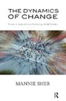 Sher, Mannie Sher, Sher Mannie - Dynamics of Change