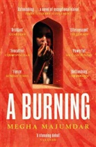 Megha Majumdar, Megha Majumdar - The Burning