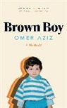 Omer Aziz, Aziz Omer, Omer Aziz - Brown Boy