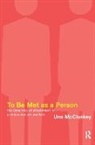 McCluskey, Una McCluskey, McCluskey Una - To Be Met As a Person
